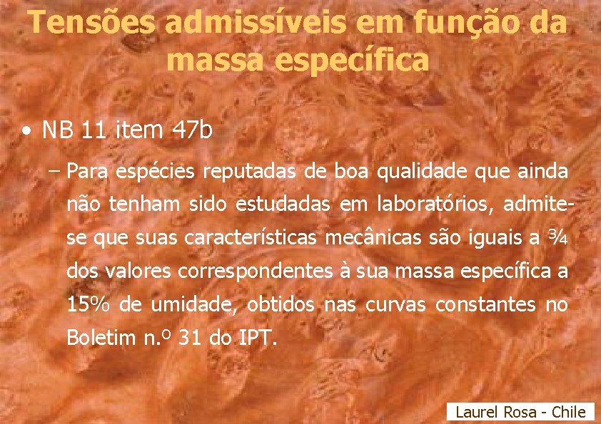 Tensões admissíveis em função da massa específica • NB 11 item 47 b –