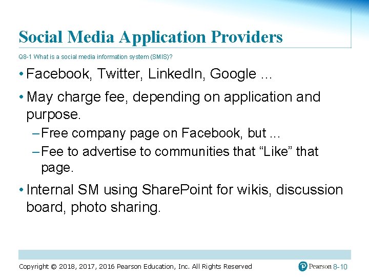 Social Media Application Providers Q 8 -1 What is a social media information system