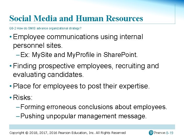 Social Media and Human Resources Q 8 -2 How do SMIS advance organizational strategy?