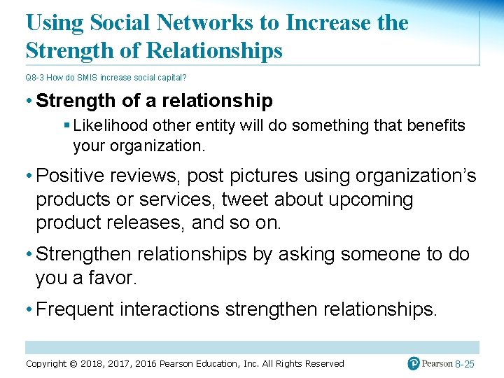 Using Social Networks to Increase the Strength of Relationships Q 8 -3 How do