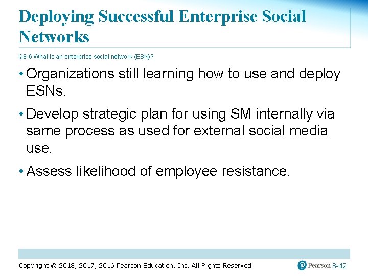 Deploying Successful Enterprise Social Networks Q 8 -6 What is an enterprise social network