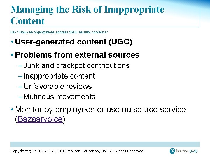 Managing the Risk of Inappropriate Content Q 8 -7 How can organizations address SMIS