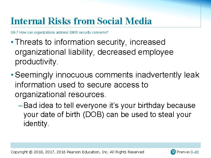 Internal Risks from Social Media Q 8 -7 How can organizations address SMIS security