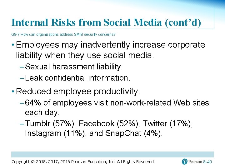 Internal Risks from Social Media (cont’d) Q 8 -7 How can organizations address SMIS