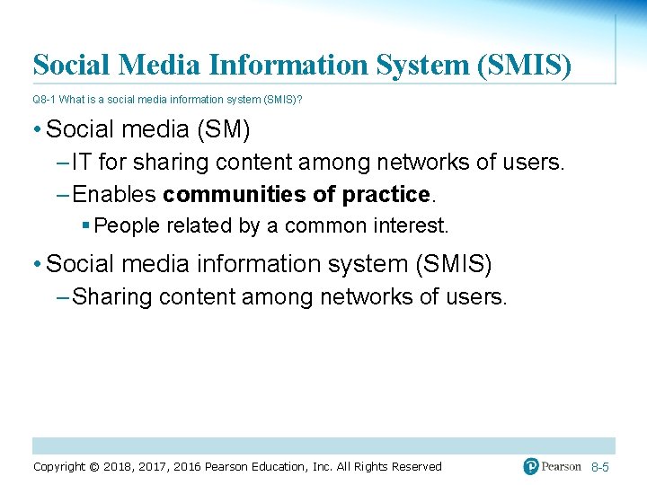 Social Media Information System (SMIS) Q 8 -1 What is a social media information