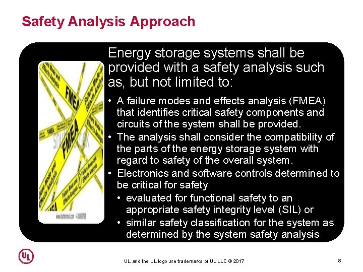 Safety Analysis Approach Energy storage systems shall be provided with a safety analysis such