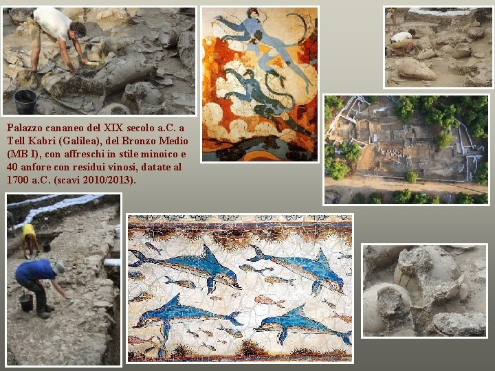 Palazzo cananeo del XIX secolo a. C. a Tell Kabri (Galilea), del Bronzo Medio