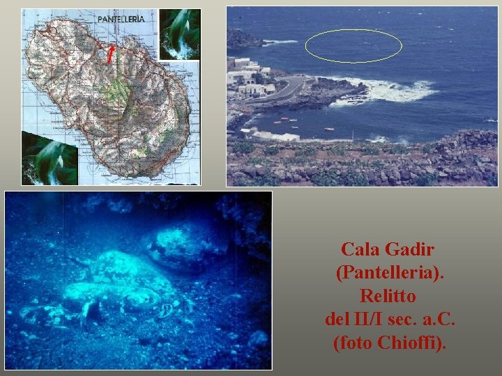 Cala Gadir (Pantelleria). Relitto del II/I sec. a. C. (foto Chioffi). 