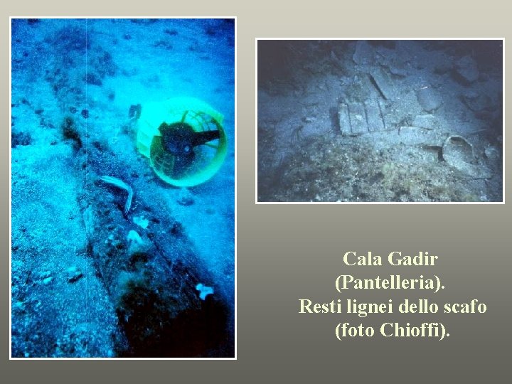 Cala Gadir (Pantelleria). Resti lignei dello scafo (foto Chioffi). 