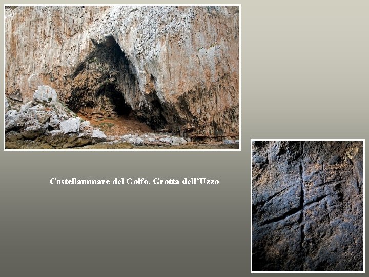Castellammare del Golfo. Grotta dell’Uzzo 