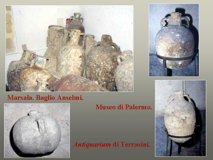 Marsala. Baglio Anselmi. Museo di Palermo. Antiquarium di Terrasini. 