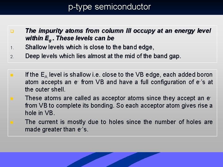p-type semiconductor q 1. 2. n n n The impurity atoms from column lll p-type semiconductor q 1. 2. n n n The impurity atoms from column lll