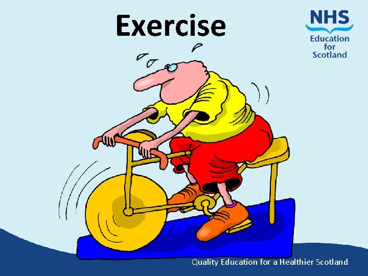 Exercise Quality Education for a Healthier Scotland 