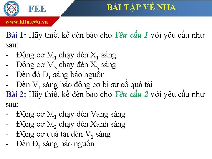 FEE BÀI TẬP VỀ NHÀ www. hitu. edu. vn Bài 1: Hãy thiết kế