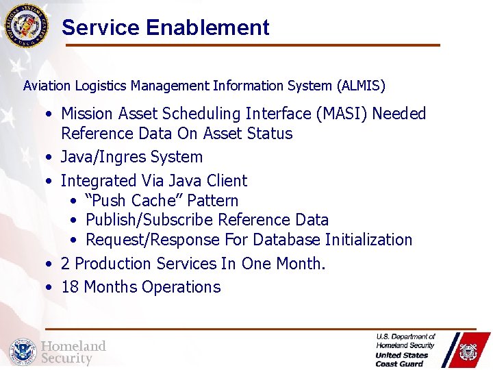 Service Enablement Aviation Logistics Management Information System (ALMIS) • Mission Asset Scheduling Interface (MASI)