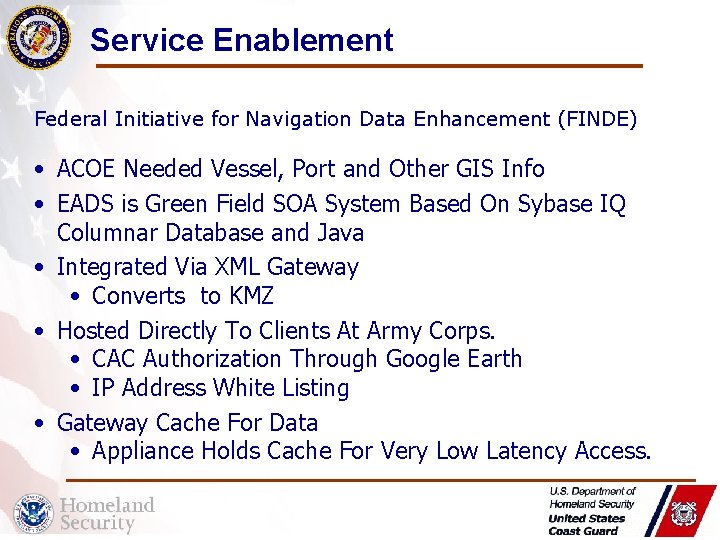 Service Enablement Federal Initiative for Navigation Data Enhancement (FINDE) • ACOE Needed Vessel, Port