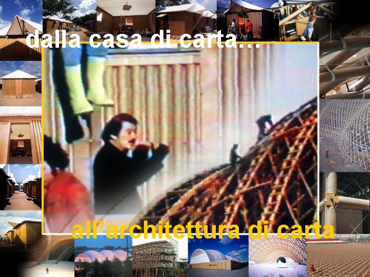 dalla casa di carta… all’architettura di carta 