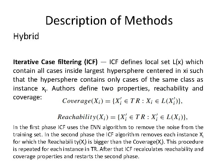 Description of Methods Hybrid Iterative Case filtering (ICF) — ICF defines local set L(x)