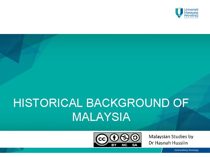 HISTORICAL BACKGROUND OF MALAYSIA 