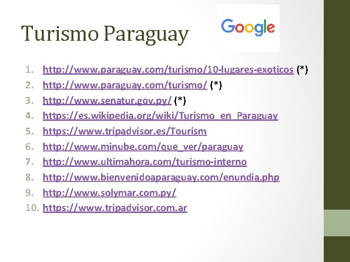 Turismo Paraguay 1. 2. 3. 4. 5. 6. 7. 8. 9. 10. http: //www.