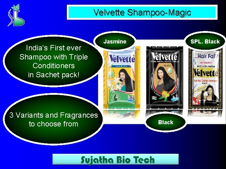 Velvette Shampoo-Magic India’s First ever Shampoo with Triple Conditioners in Sachet pack! 3 Variants