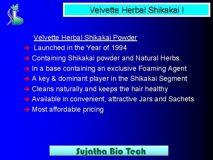 Velvette Herbal Shikakai ! Velvette Herbal Shikakai Powder è Launched in the Year of