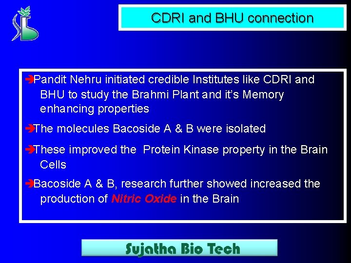 CDRI and BHU connection èPandit Nehru initiated credible Institutes like CDRI and BHU to