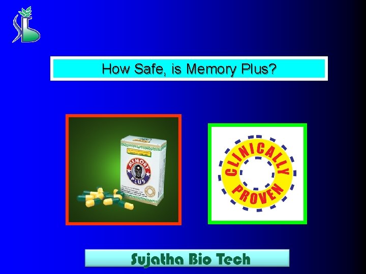 How Safe, is Memory Plus? 