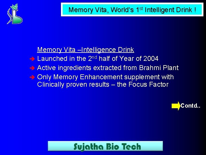 Memory Vita, World’s 1 st Intelligent Drink ! Memory Vita –Intelligence Drink è Launched