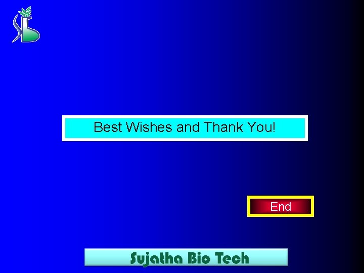 Best Wishes and Thank You! End 