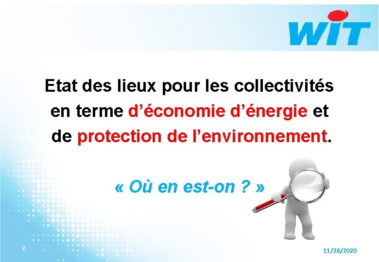 Etat des lieux pour les collectivités en terme d’économie d’énergie et de protection de