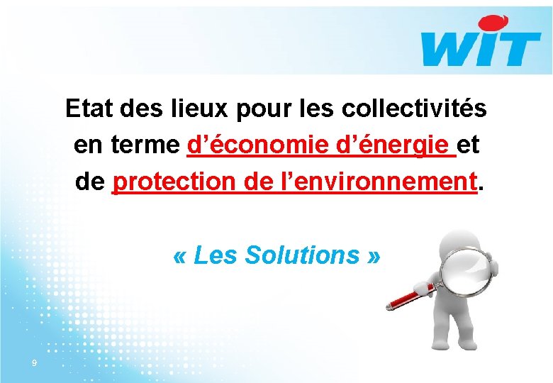 Etat des lieux pour les collectivités en terme d’économie d’énergie et de protection de