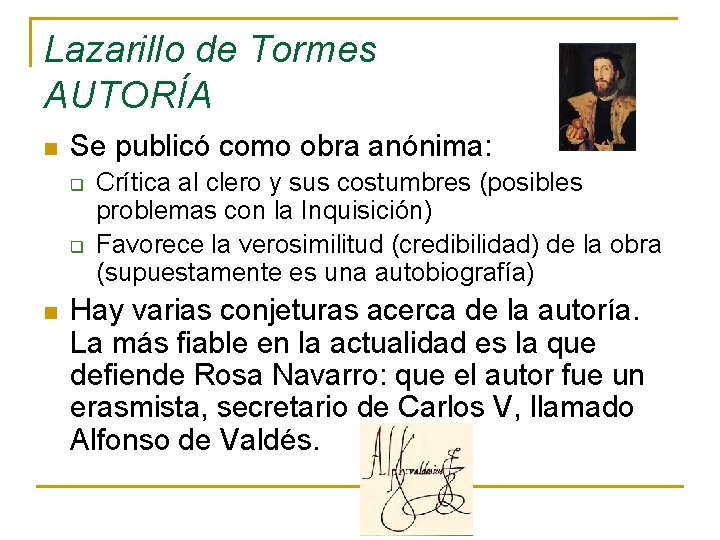Lazarillo de Tormes AUTORÍA n Se publicó como obra anónima: q q n Crítica