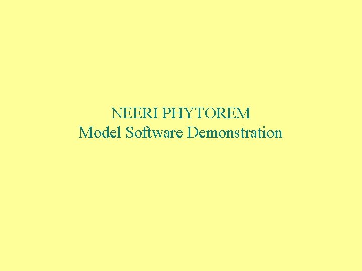 NEERI PHYTOREM Model Software Demonstration 