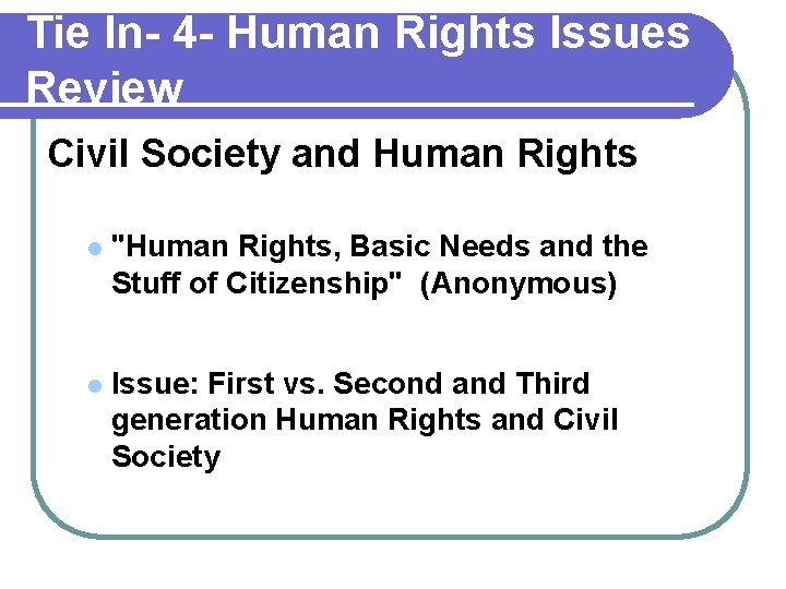 Tie In- 4 - Human Rights Issues Review Civil Society and Human Rights l