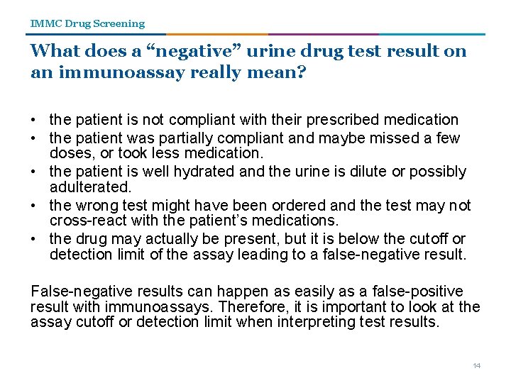 IMMC Drug Screening What does a “negative” urine drug test result on an immunoassay