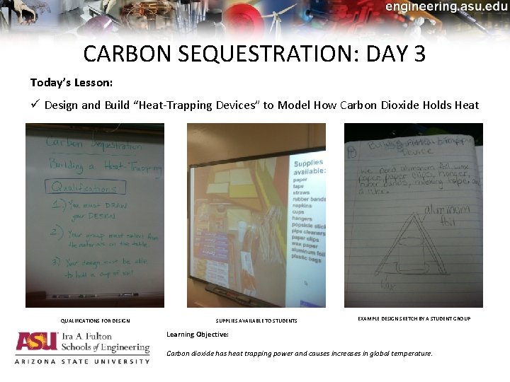 CARBON SEQUESTRATION: DAY 3 Today’s Lesson: ü Design and Build “Heat-Trapping Devices” to Model
