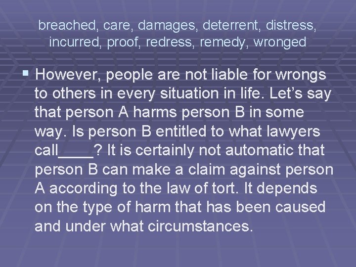 breached, care, damages, deterrent, distress, incurred, proof, redress, remedy, wronged § However, people are breached, care, damages, deterrent, distress, incurred, proof, redress, remedy, wronged § However, people are