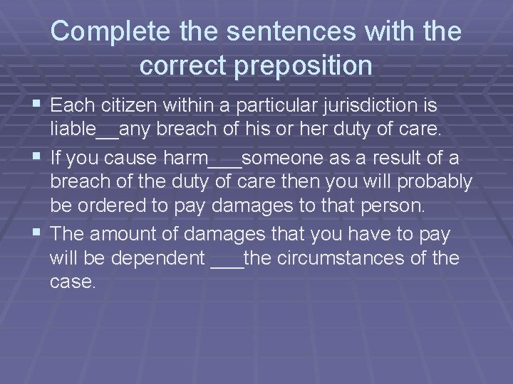 Complete the sentences with the correct preposition § Each citizen within a particular jurisdiction Complete the sentences with the correct preposition § Each citizen within a particular jurisdiction