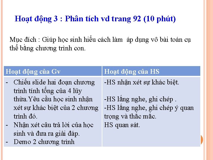 Hoạt động 3 : Phân tích vd trang 92 (10 phút) Mục đích :