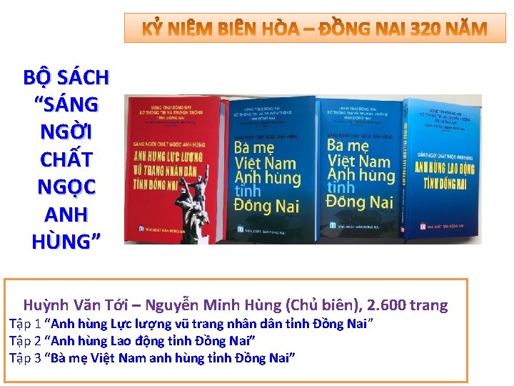 BỘ SÁCH “SÁNG NGỜI CHẤT NGỌC ANH HÙNG” Huỳnh Văn Tới – Nguyễn Minh