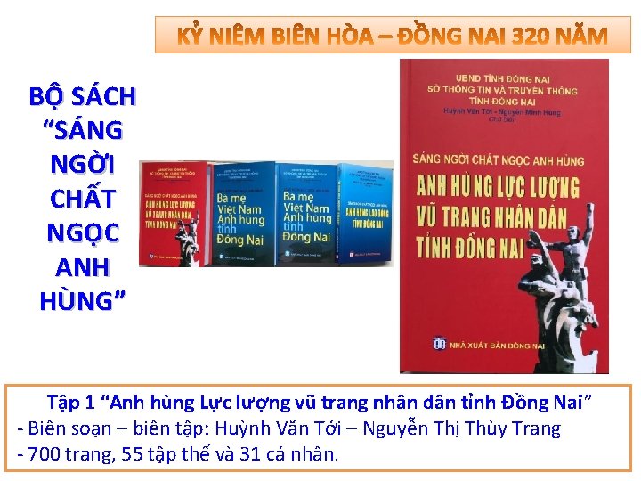 BỘ SÁCH “SÁNG NGỜI CHẤT NGỌC ANH HÙNG” Tập 1 “Anh hùng Lực lượng