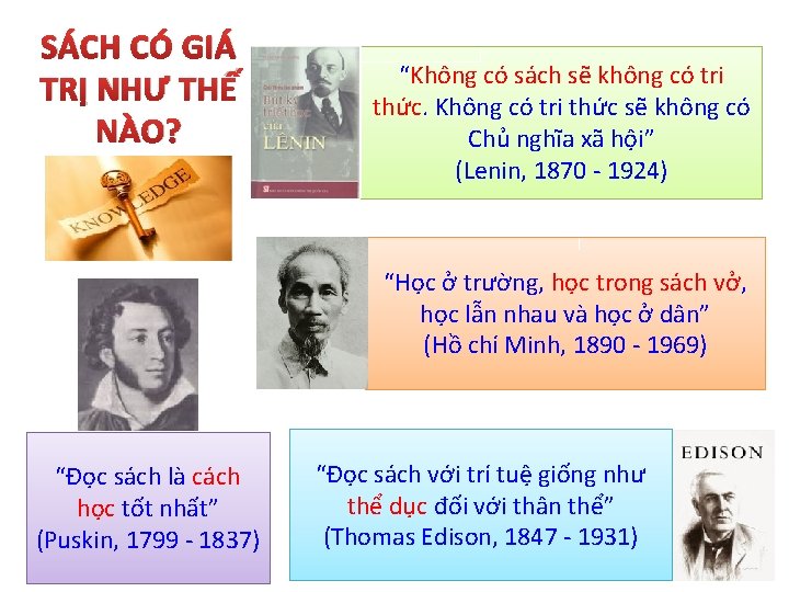 SÁCH CÓ GIÁ TRỊ NHƯ THẾ NÀO? “Không có sách sẽ không có tri