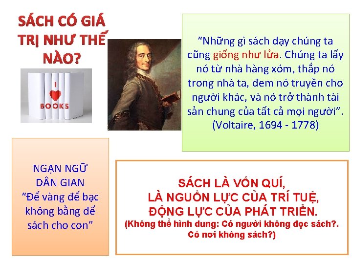 SÁCH CÓ GIÁ TRỊ NHƯ THẾ NÀO? NGẠN NGỮ D N GIAN “Để vàng