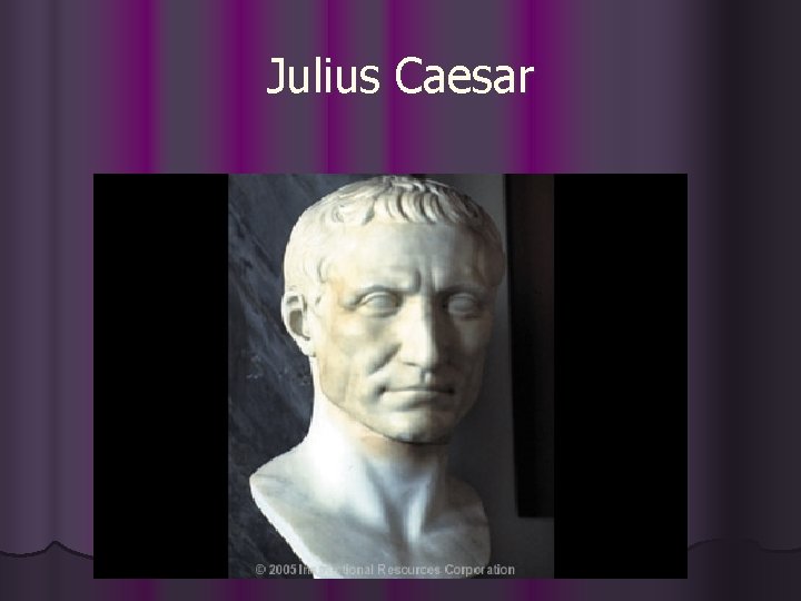 Julius Caesar 