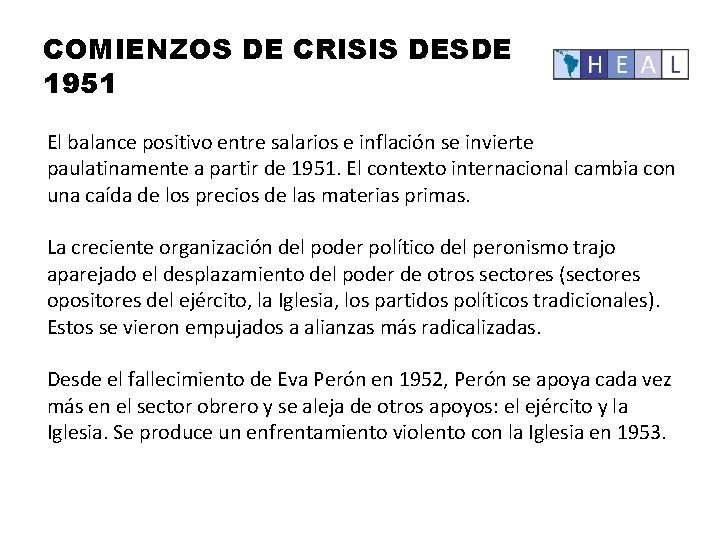 COMIENZOS DE CRISIS DESDE 1951 El balance positivo entre salarios e inflación se invierte