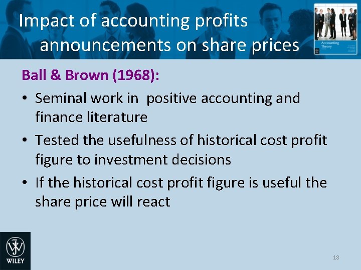 Impact of accounting profits announcements on share prices Ball & Brown (1968): • Seminal
