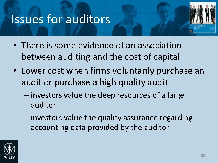 Issues for auditors • There is some evidence of an association between auditing and