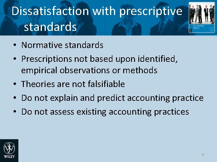 Dissatisfaction with prescriptive standards • Normative standards • Prescriptions not based upon identified, empirical