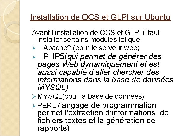 Installation de OCS et GLPI sur Ubuntu Avant l’installation de OCS et GLPI il Installation de OCS et GLPI sur Ubuntu Avant l’installation de OCS et GLPI il